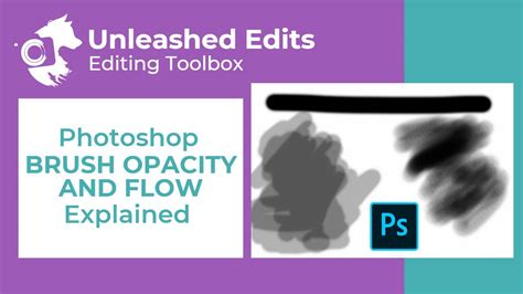 Editing Toolbox Photoshop Brush Opacity And Flow Explained