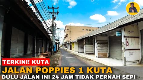 Jalan Poppies Bali Gang Terkenal Di Kuta Bali Youtube