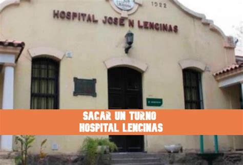 Hospital Lencinas Turnos Y Tel Fonos Actual