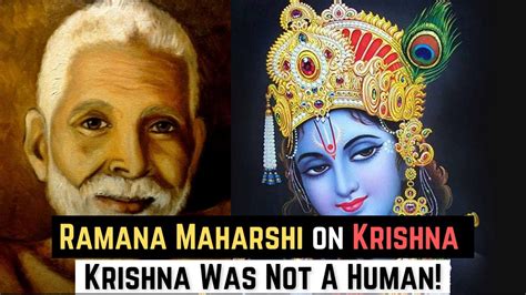 Ramana Maharshi On Sri Krishna How To Get Sakshatkara Of Sri Krishna