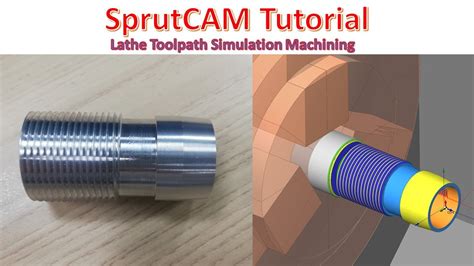 Sprutcam Tutorial Lathe Toolpath Simulation Machining Youtube