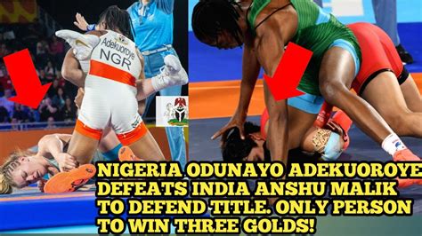 Nigerian Wrestler Odunayo Adekuoroye Defeats India Anshu To Win Gold