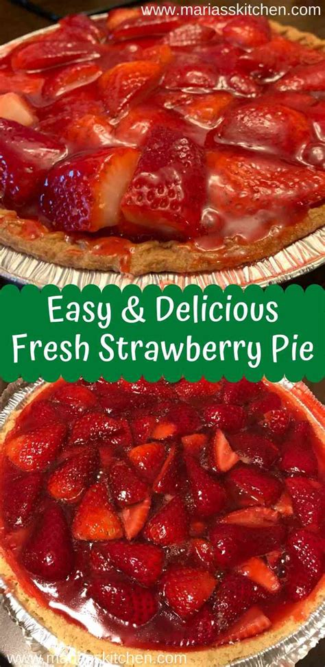 Easy Fresh Strawberry Pie Recipe Marias Kitchen