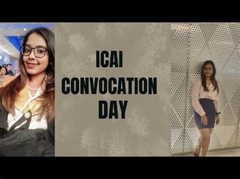 Icai Convocation Vlog My Dream Day Youtube