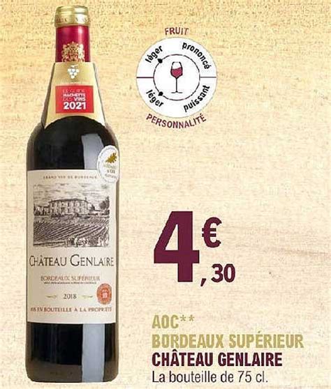 Promo Aoc Bordeaux Sup Rieur Ch Teau Genlaire Chez E Leclerc