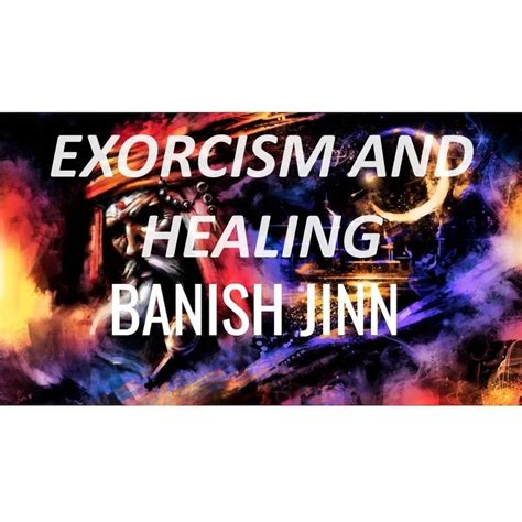 EXORCISM TO BANISH DEMONS, JINN and Evil Monsters the Only Real and ...