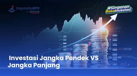 Ini Perbedaan Investasi Jangka Pendek Dan Jangka Panjang