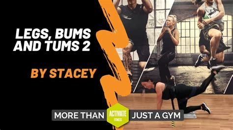 Legs Bums And Tums Lbt 2 With Stacey Activate Fitness Youtube