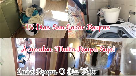 Dias Sem Lavar Roupas Acumulou Muita Roupa Suja Um Dia Inteiro