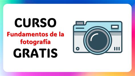 Quieres convertirte en un experto en Fotografía Únete al curso gratis