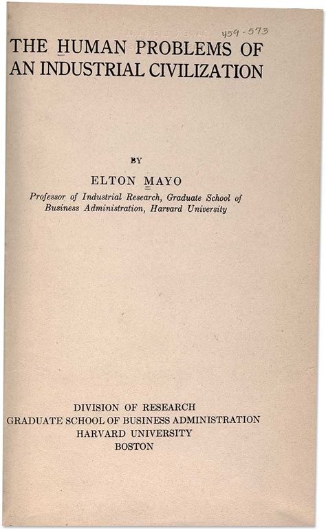 Human Problems Of An Industrial Civilization By Elton Mayo 1933 The