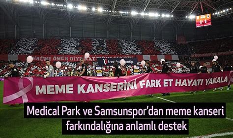 Medical Park Ve Samsunspordan Meme Kanseri Fark Ndal Na Anlaml