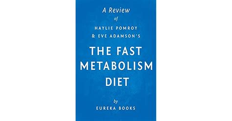 The Fast Metabolism Diet By Haylie Pomroy With Eve Adamson A Review