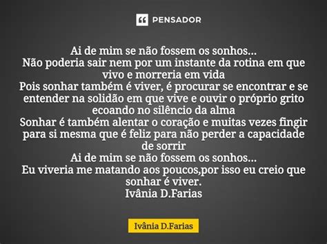 ⁠ai De Mim Se Não Fossem Os Sonhos Ivânia Dfarias Pensador