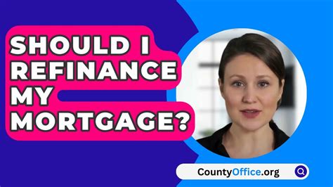 Should I Refinance My Mortgage Youtube