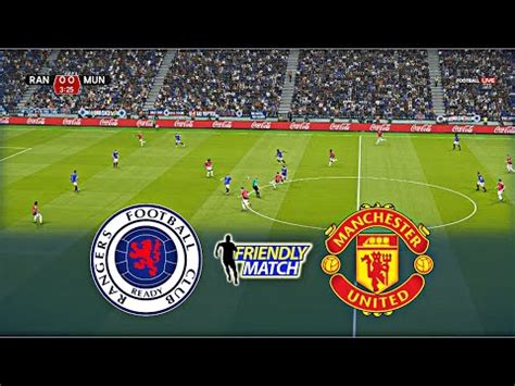 RANGERS Vs MANCHESTER UNITED INTERNATIONAL FRIENDLY MATCH 2024 YouTube