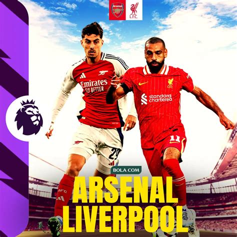 Llink Live Streaming Liga Inggris Arsenal Vs Liverpool Minggu 27