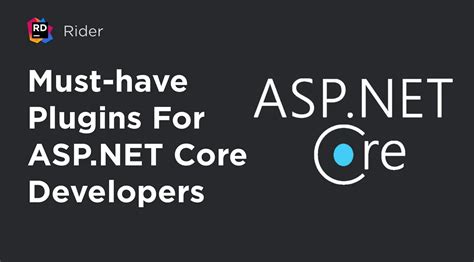 Must Have Jetbrains Rider Plugins For Asp Net Core Developers