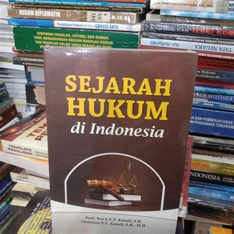 Jual SEJARAH HUKUM DI INDONESIA BY PROF DRS C S T KANSIL ORIGINAL