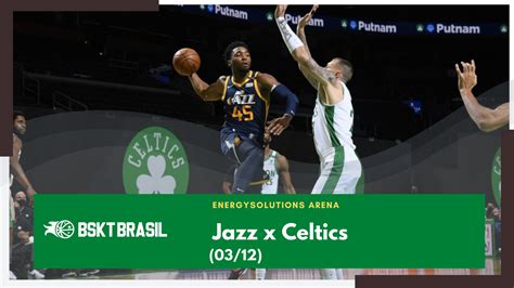 Onde Assistir Jazz X Celtics Nba Hoje Ao Vivo