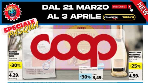 OFFERTE VOLANTINO COOP TIRRENO DAL 21 MARZO AL 3 APRILE 2024