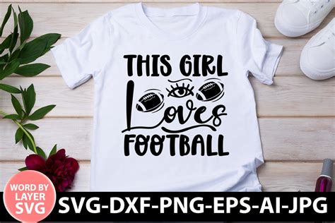 This Girl Loves Football Svg Graphic By Graphicqueen · Creative Fabrica