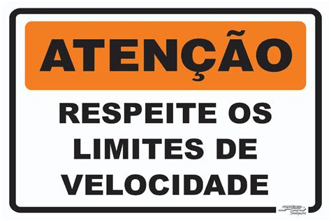 Placa Aten O Respeite Os Limites De Velocidade Afonso Sinaliza Es