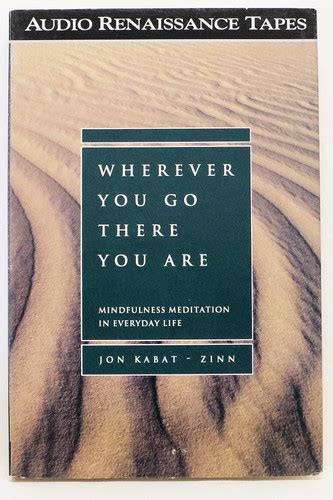 Wherever You Go There You Are By Jon Kabat Zinn 1994 2 Cassettes