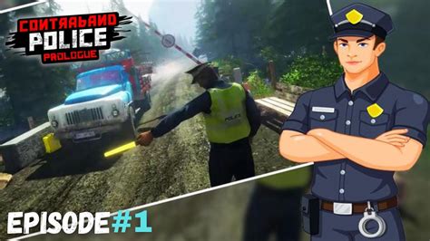 My First Day On Police Duty New Police Simulator Game Contraband Police Gameplay Episode1