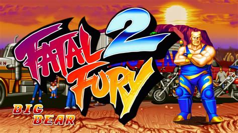 Fatal Fury 2 Big Bear Neo Geo MVS 餓狼伝説2 新たなる闘いビッグベア YouTube