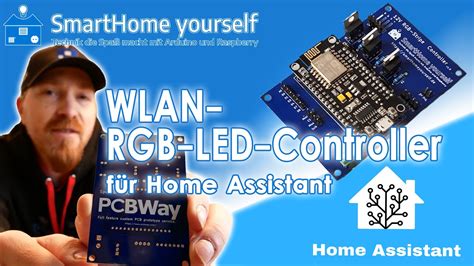 Wlan Rgb Led Controller F R Home Assistant Mit Esphome Youtube