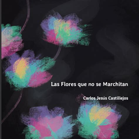 Las Flores Que No Se Marchitan Pdf Nahualli