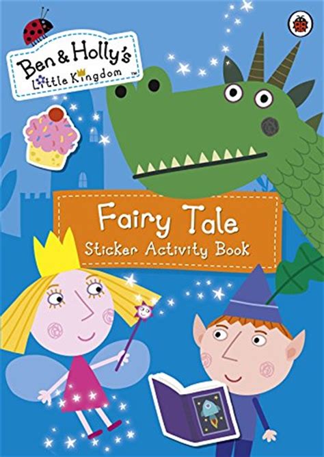 Buy Ben And Hollys Little Kingdom Fairy Tale Sticker Activity Book