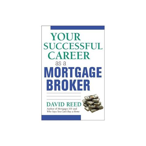 Your Successful Career As A Mortgage Broker By David Reed Paperback