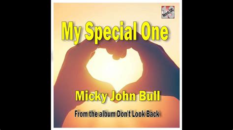 My Special One Micky John Bull YouTube