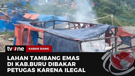 Penertiban Tambang Emas Ilegal Di Kabupaten Buru Kabar Siang TvOne