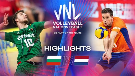 Bul Vs Ned Highlights Week Men S Vnl Youtube