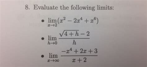 Solved Evaluate The Following Limits Lim X Rightarrow 2