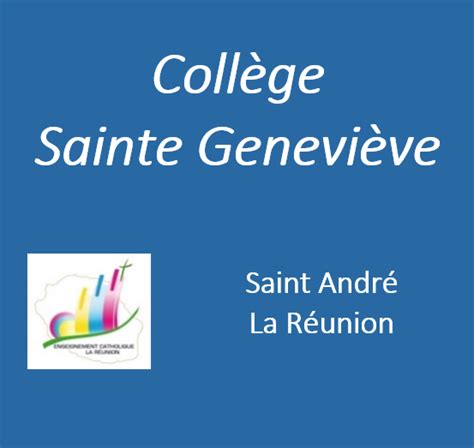 Collège Sainte Geneviève COLLEGE SAINTE GENEVIEVE