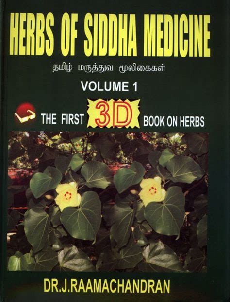 Herbs of Siddha Medicine, Volume 1: The First 3D Book on Herbs | NHBS ...