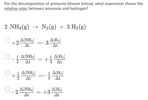 Solved For the decomposition of ammonia (shown below), what | Chegg.com