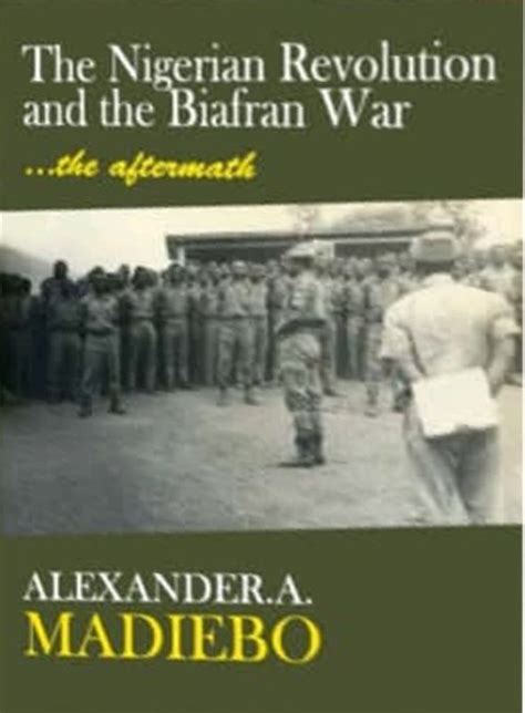 Aftermath Of Revolution And War In Alexander A Madiebos The Nigerian