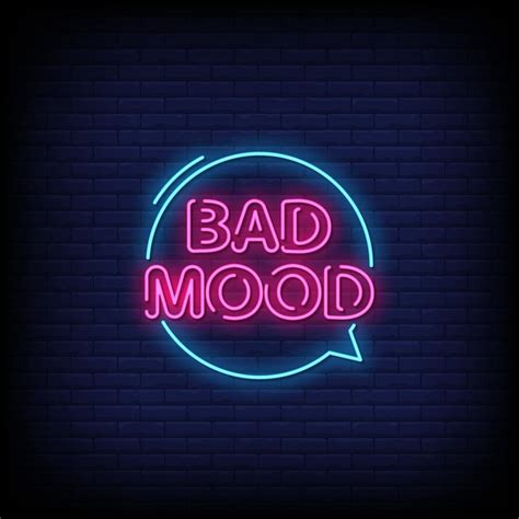 Bad Mood Neon Signs Style Text Vector Vector Art At Vecteezy