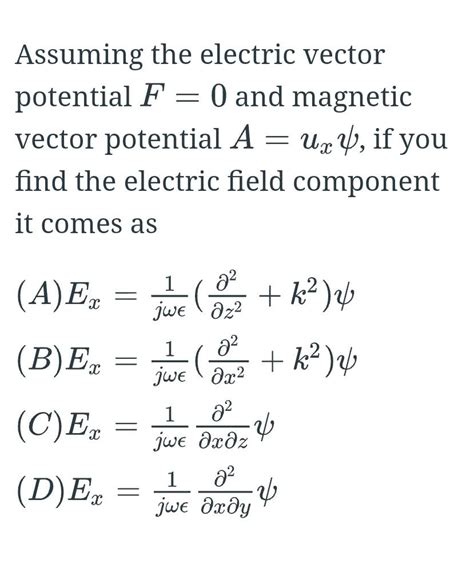 Solved = Assuming the electric vector potential F = 0 and | Chegg.com