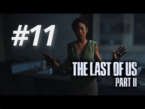 Vingança PARTE 11 The Last of Us parte2 YouTube