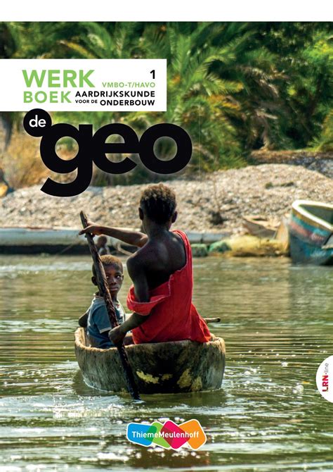 De Geo Onderbouw Werkboek 1 Vmbo T Havo By ThiemeMeulenhoff Issuu