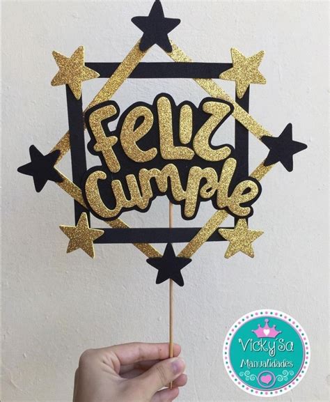 Pin De Detallitos Rosmy En Topper Feliz Cumple Manualidades Para