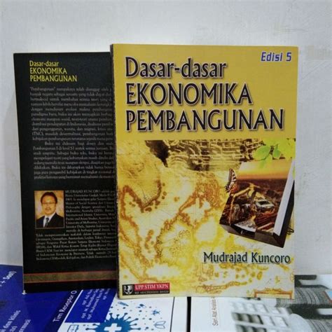 Jual DASAR DASAR EKONOMIKA PEMBANGUNAN EDISI 5 MUDRAJAD KUNCORO