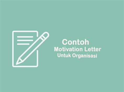 Contoh Motivation Letter Untuk Organisasi Koleksi Gambar