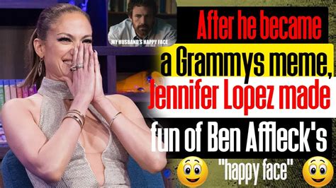 After He Became A Grammys Meme Jennifer Lopez Made Fun Of Ben Affleck